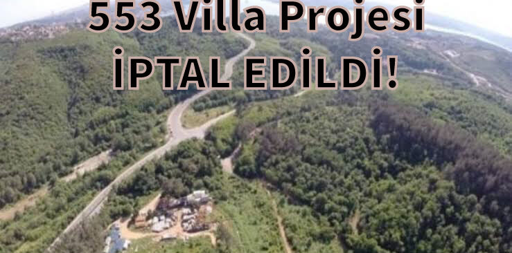 553 Villa Projesi İptal Edildi